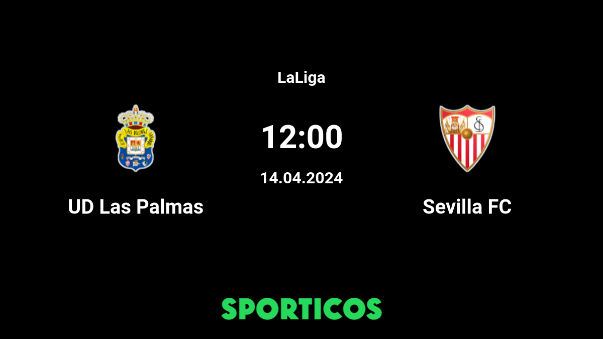 Watch Sevilla FC - UD Las Palmas Live Stream