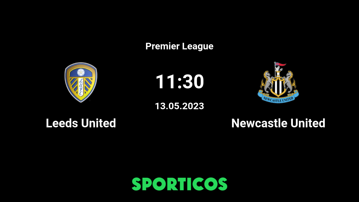 Leeds vs Newcastle Live Stream on TV Prediction H2H 13