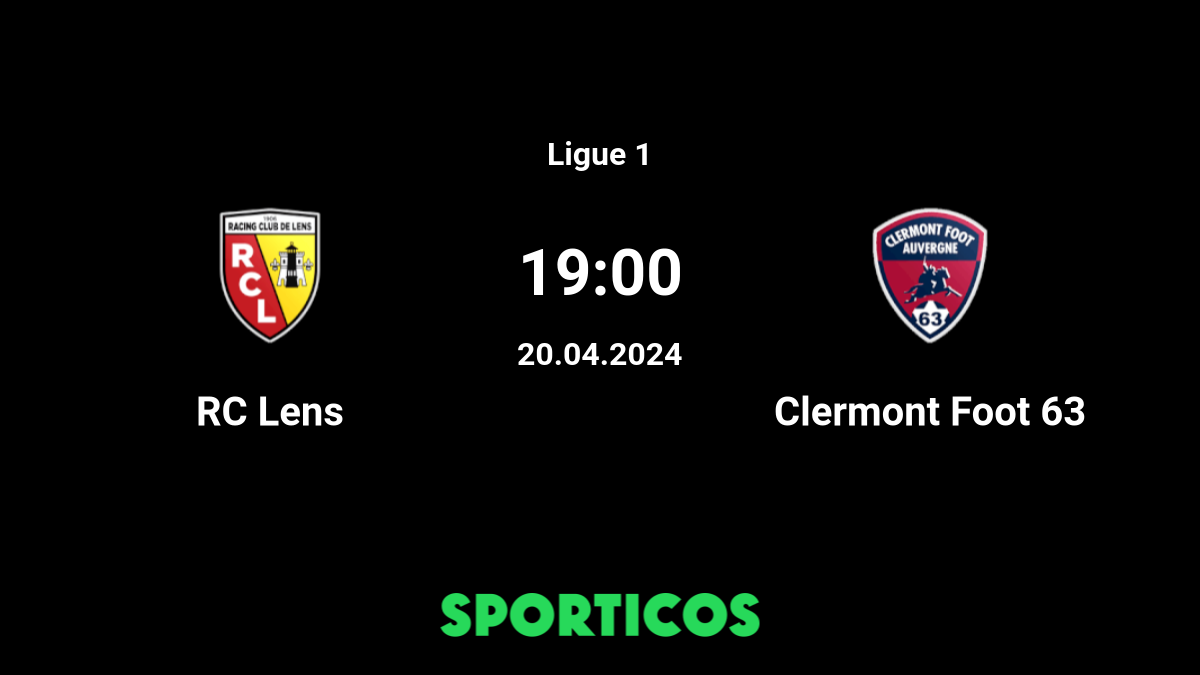▶️ Clermont Foot vs Lens Live Stream & Prediction, H2H