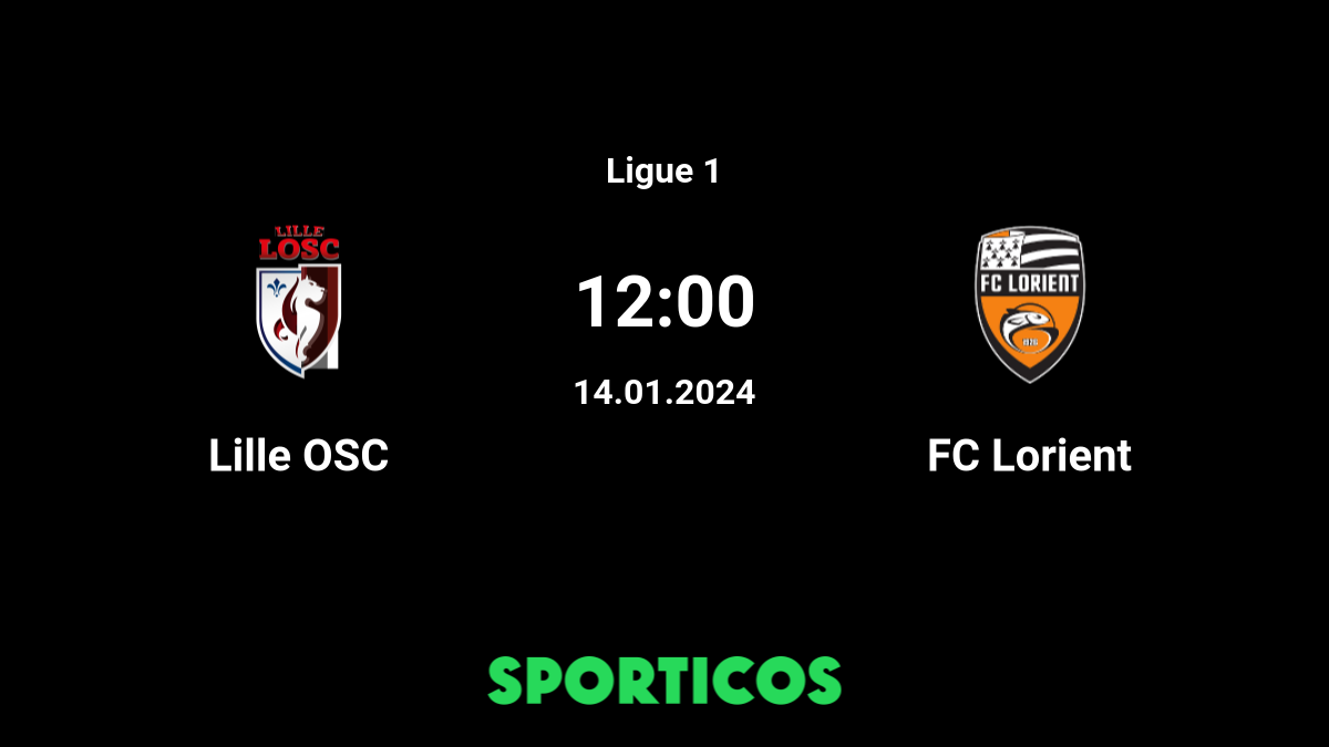 ▶️ Lille vs Lorient Live Stream & Prediction, H2H