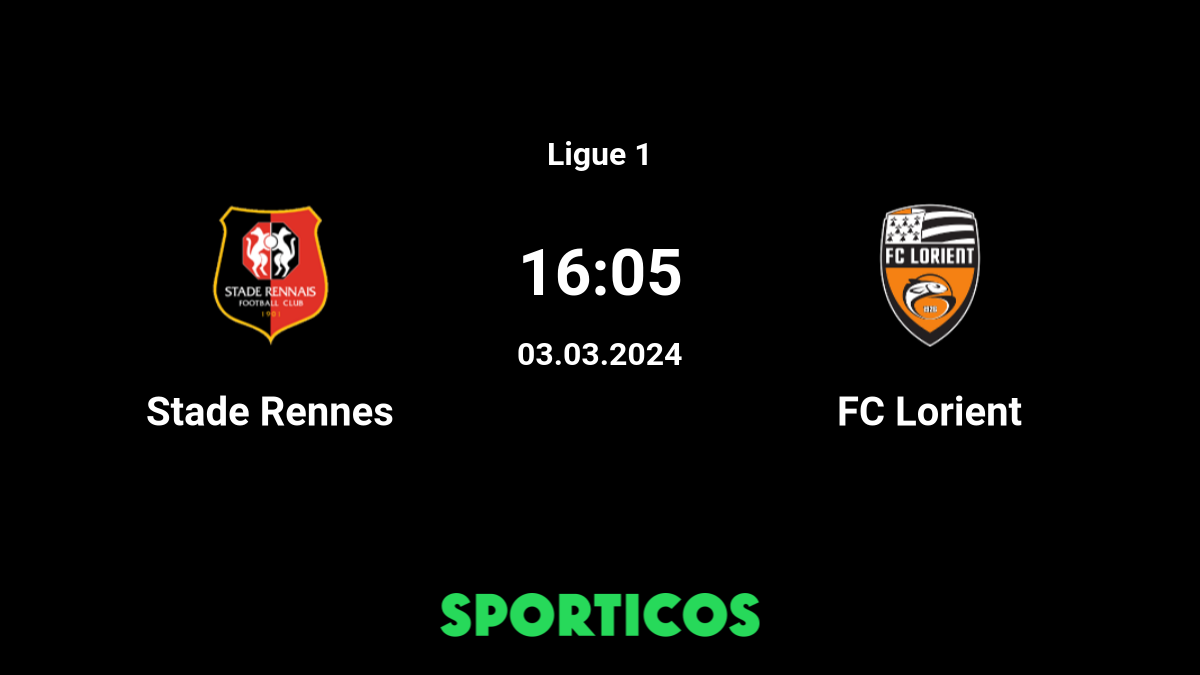 ▶️ Lorient vs Rennes Live Stream & Prediction, H2H