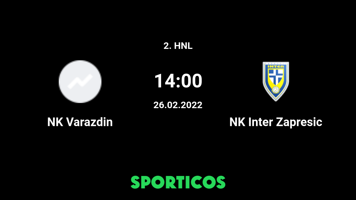 NK Varazdin vs Inter Zapresic - live score, predicted lineups and H2H stats.