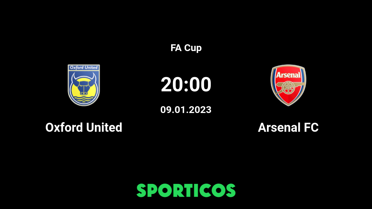 ▶️ Oxford Utd vs Arsenal Live Stream and Prediction, H2H