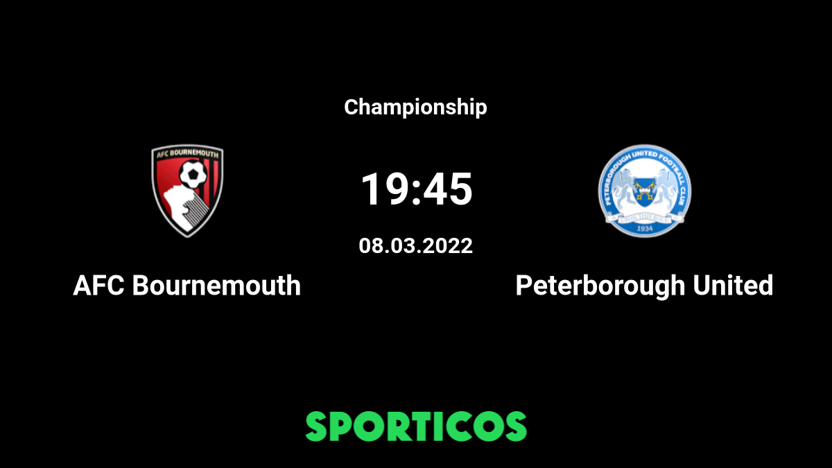 Bournemouth vs Peterborough H2H 8 mar 2022 Head to Head stats