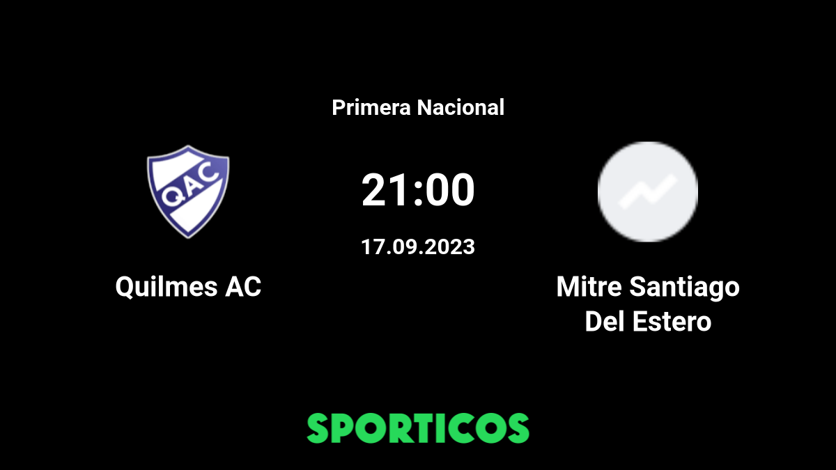 Atletico Mitre de Santiago del Estero x Quilmes 07/05/2023 na