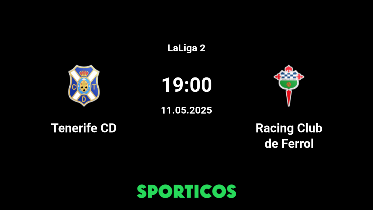 ▶️ Racing Ferrol vs Tenerife Live Stream & on TV, Prediction, H2H