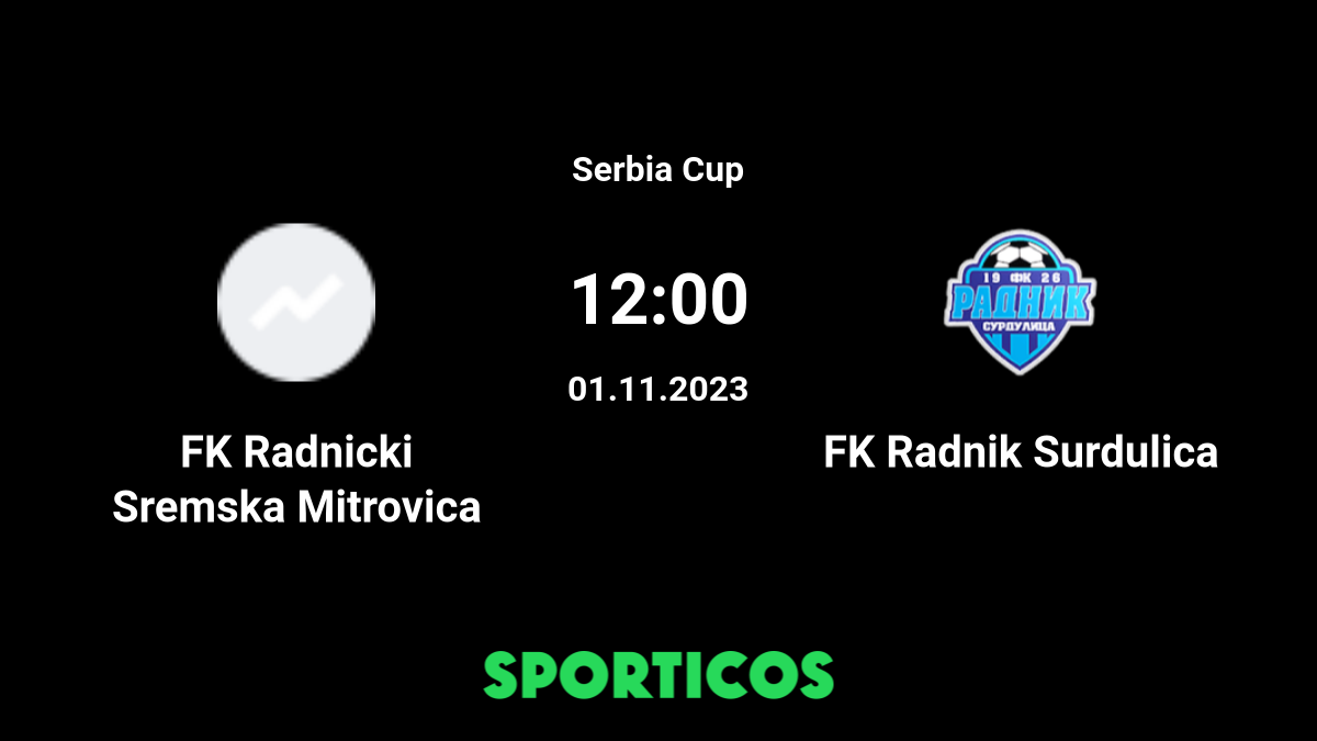 FK Radnicki Sremska Mitrovica x Radnik Surdulica 01/11/2023 na