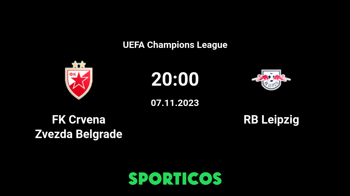 FK Crvena Zvezda vs RB Leipzig - live score, predicted lineups and