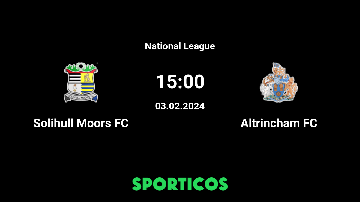 Altrincham vs Solihull Moors» Predictions, Odds, Live Score & Stats
