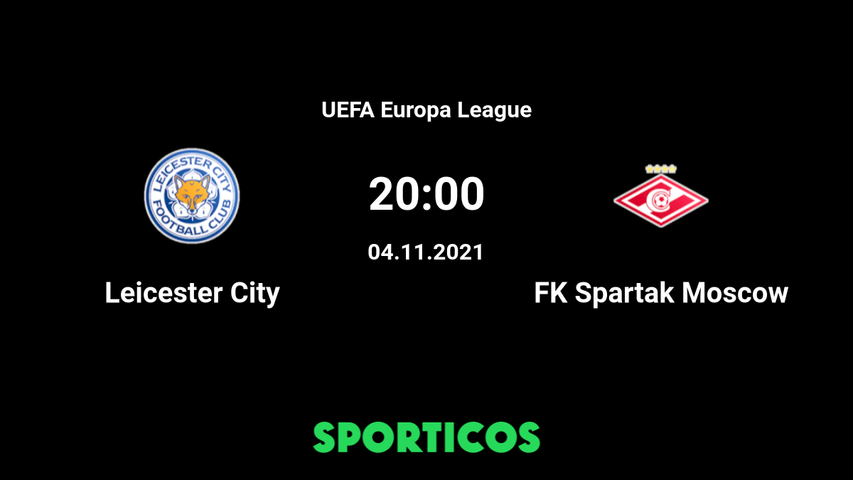 File:Spartak Moscow vs. Leicester City, 2021-10-20 134 4.jpg - Wikipedia