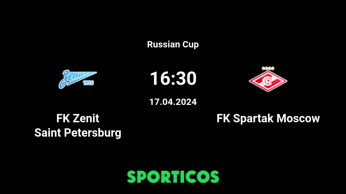 Zenit vs Spartak Moscow: Live Score, Stream and H2H results 3/2/2024.  Preview match Zenit vs Spartak Moscow, team, start time.