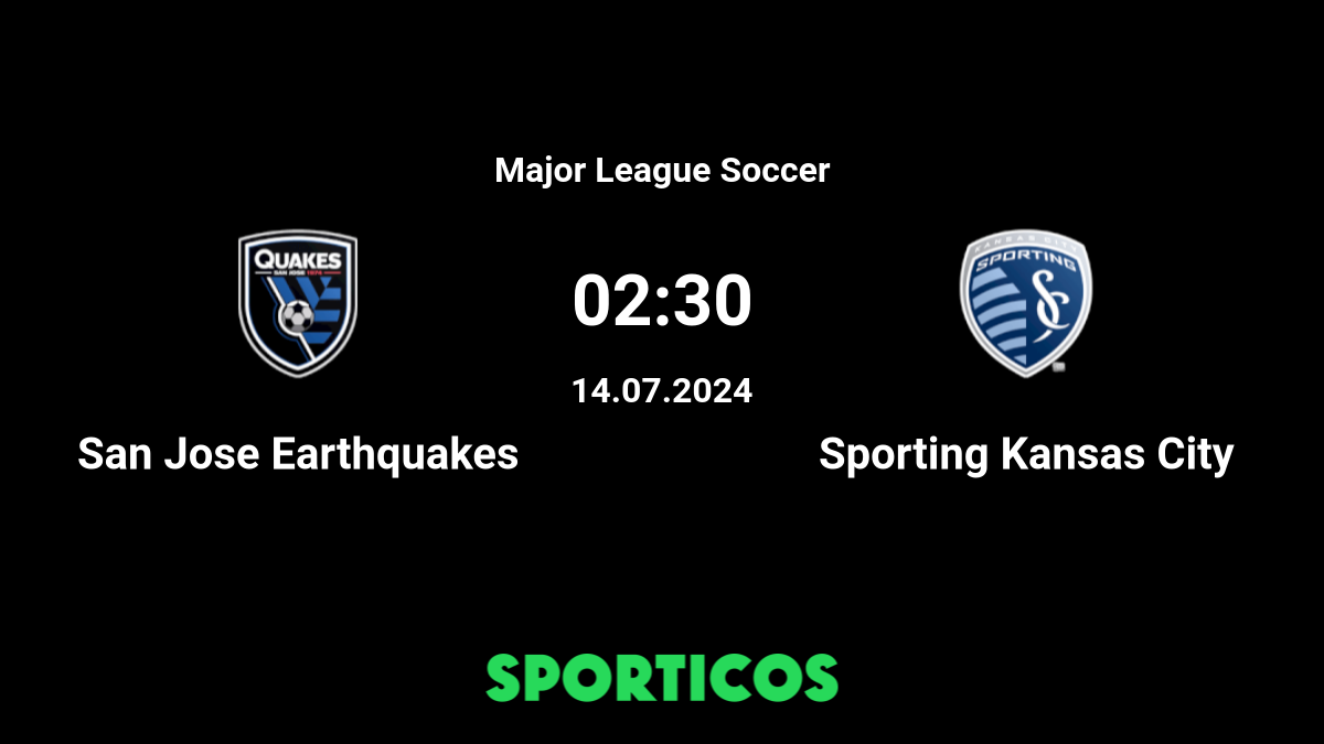 San Jose Earthquakes vs Sporting Kansas City Prediction and Betting Tips