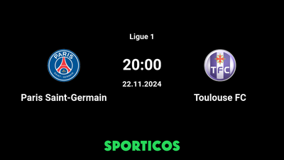 Where and How to Watch Paris Saint-Germain vs Toulouse FC Live: Channel, Match Time, and Streaming Info