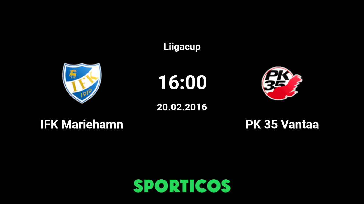 Ifk Mariehamn Vs Pk 35 Vantaa Live Stream Prediction H2h