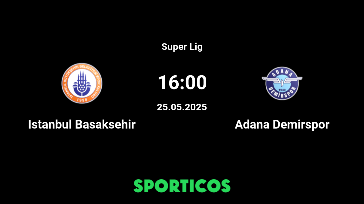 istanbul basaksehir vs adana demirspor live stream prediction