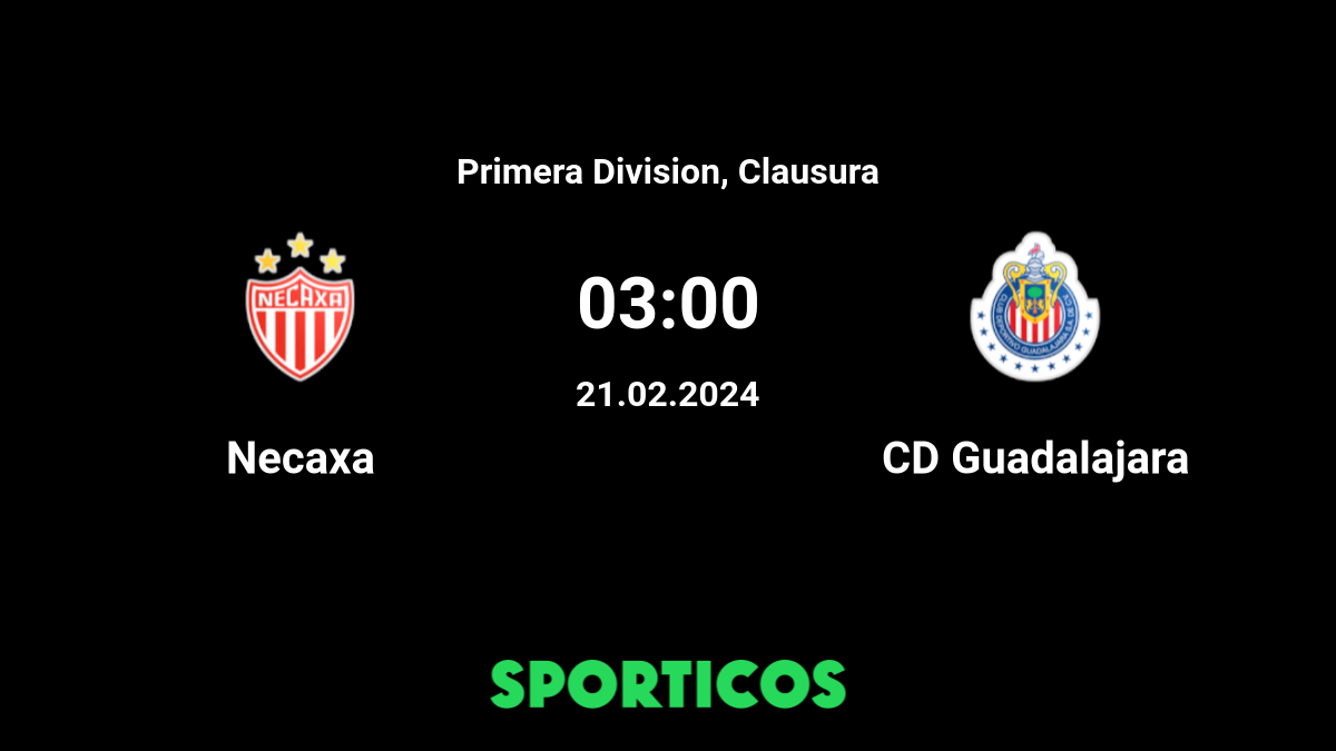 Necaxa vs Chivas Guadalajara Live Stream & Prediction, H2H