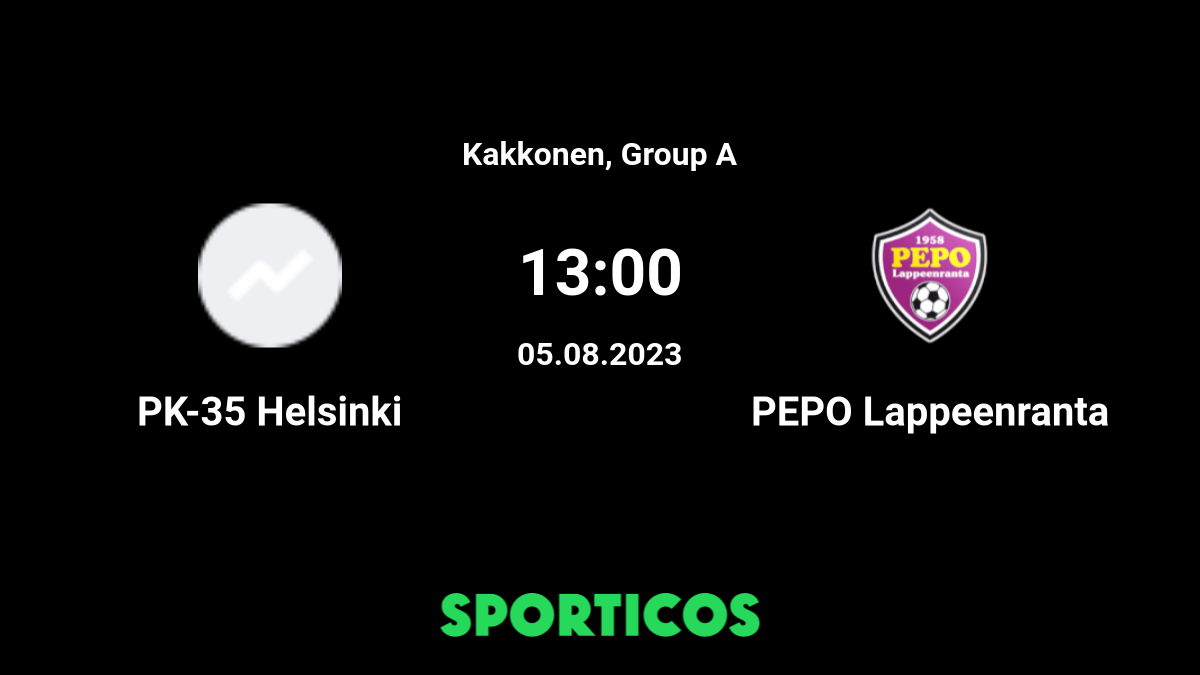 Pepo Lappeenranta Vs Pk 35 Live Stream Prediction H2h