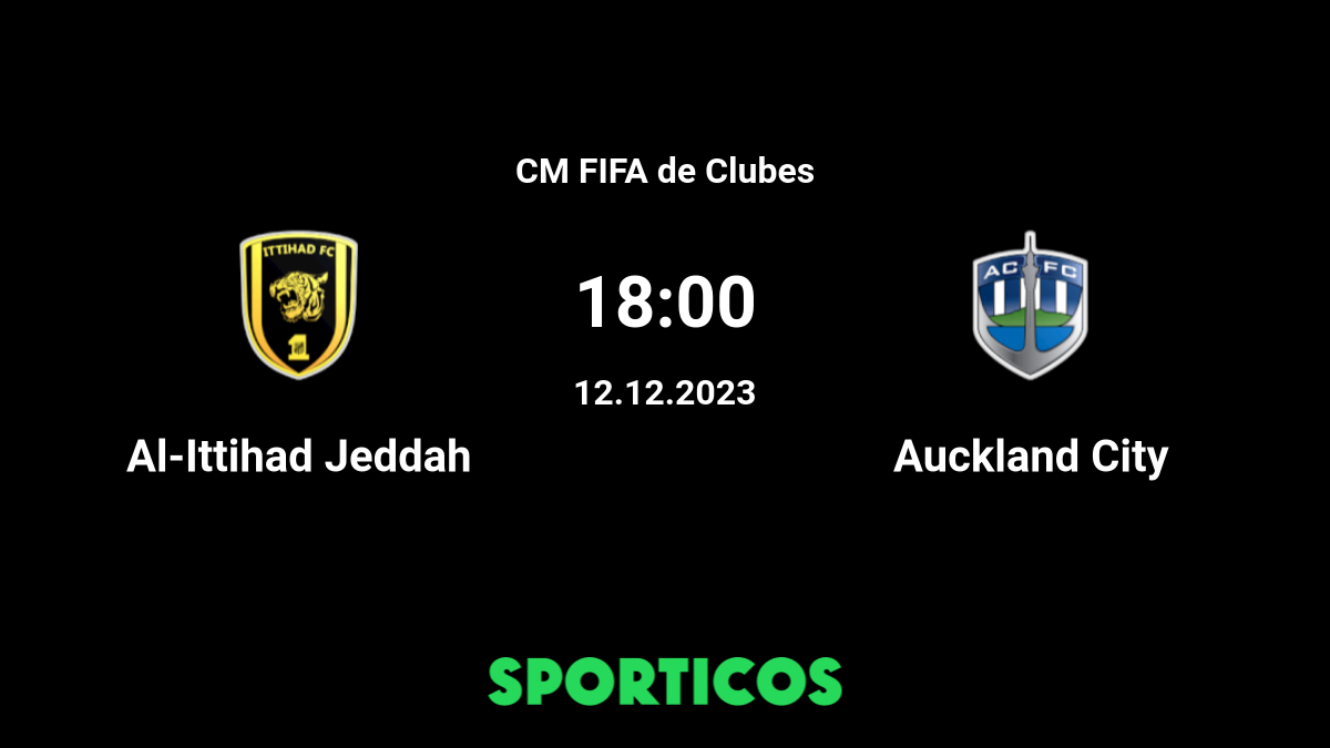 Al Ittihad FC vs Auckland City FC, Primera ronda, Copa Mundial de Clubes  de la FIFA Arabia Saudí 2023™, Transmisión en directo