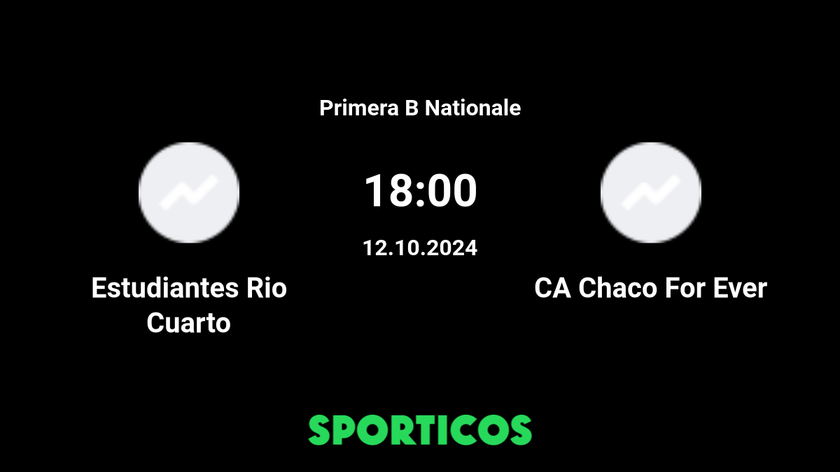 CA Chaco For Ever vs Estudiantes Rio Cuarto Live stream