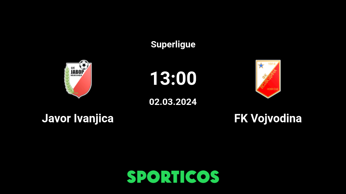 FK Vojvodina x Javor Ivanjica » Placar ao vivo, Palpites