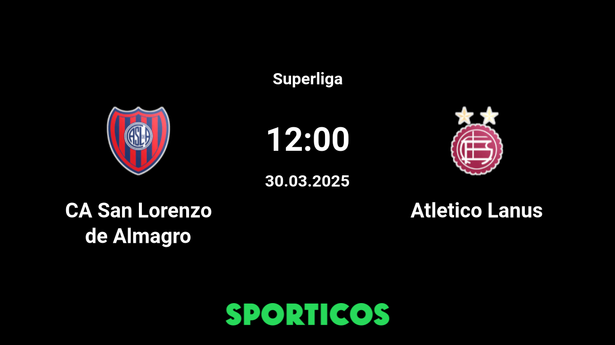 Atletico Lanus vs San Lorenzo: Score en direct, Stream et résultats H2H  8/20/2023. Avant-match Atletico Lanus vs San Lorenzo, équipe, heure de  début.