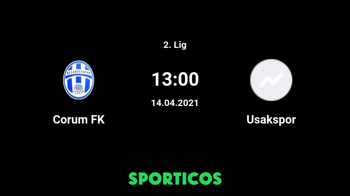 Corum Belediyespor vs Usakspor Live stream pronostics